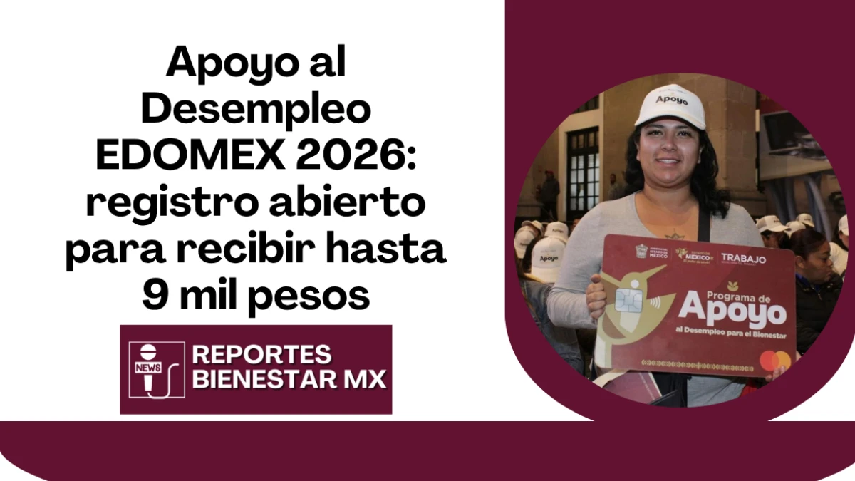 apoyo al desempleo edomex 2026